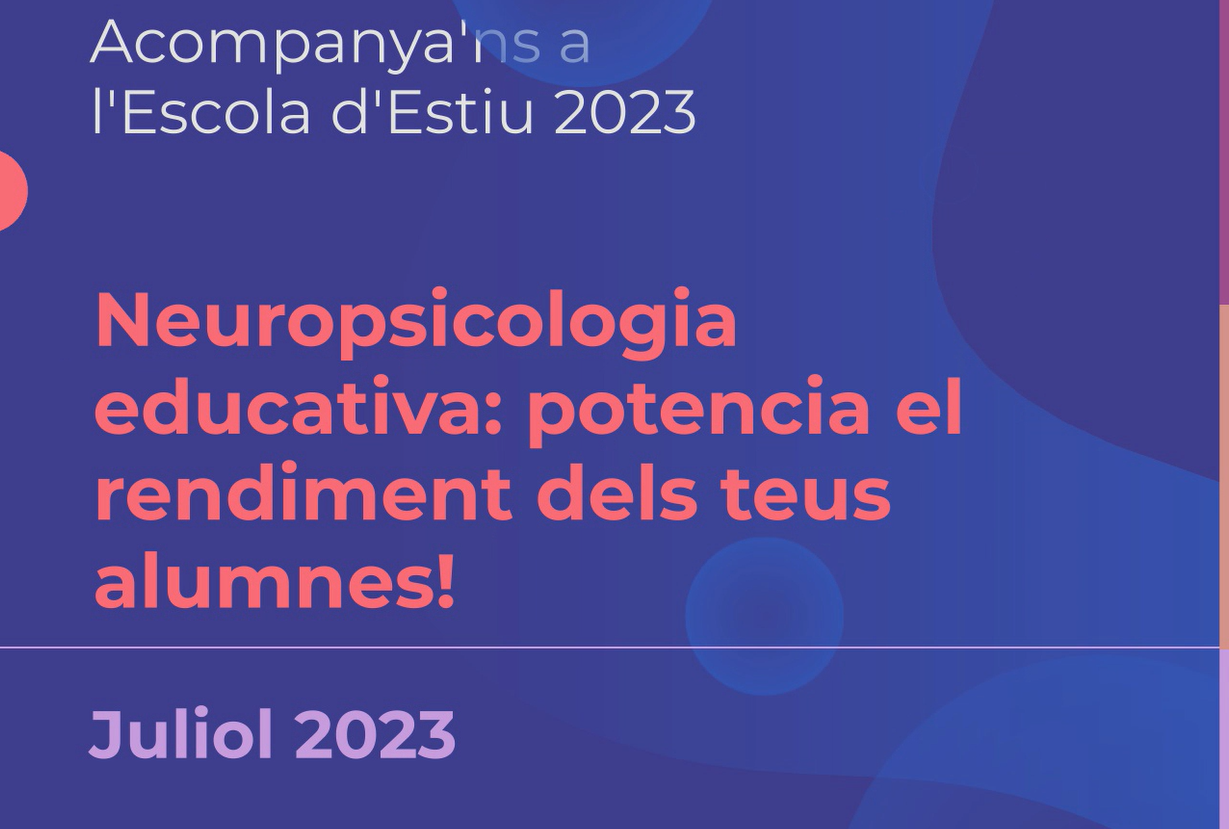 Neuropsicologia educativa: potencia el rendiment dels teus alumnes!