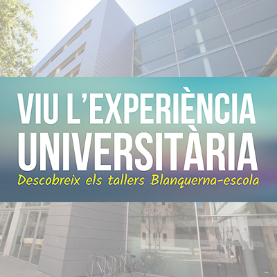 Tallers Universitat-Escola a Blanquerna FCRI