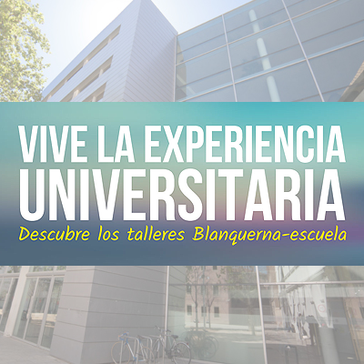 Talleres Universidad-Escuela  en Blanquerna FCRI