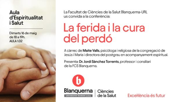Aula d'Espiritualitat i Salut "La Ferida i la cura del perdó", a càrrec de la psicòloga i religiosa de la congregació de Jesús Maria, Maite Valls.