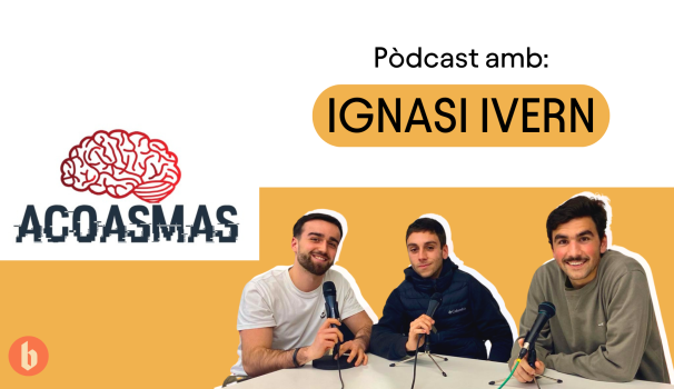 Acoasmas. Pòdcast amb Ignasi Ivern