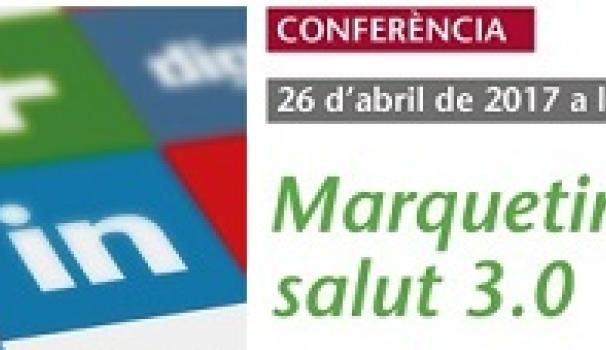 Blanquerna Salud organiza una conferencia sobre "Márqueting y salud 3.0"