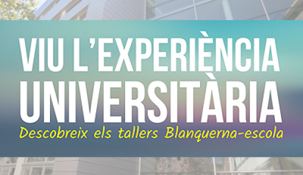 Tallers Universitat-Escola a Blanquerna FCRI